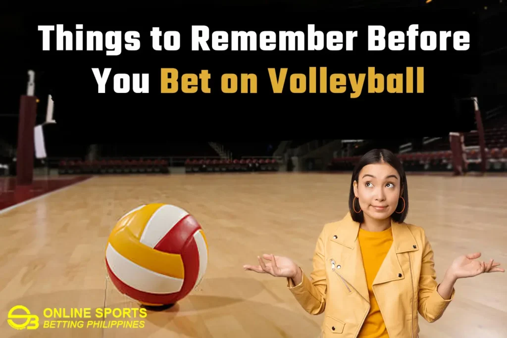 Things to Remember Before You Bet on Volleyball