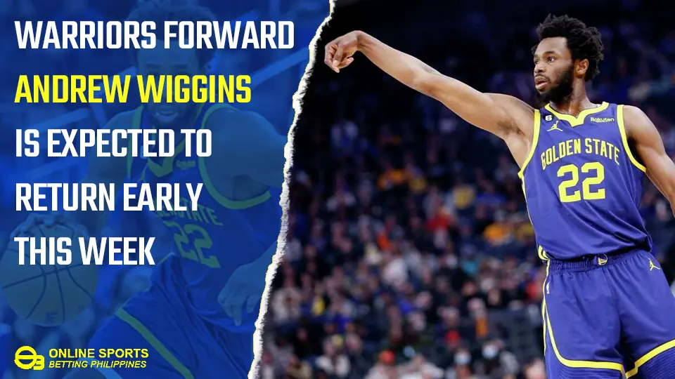 Warriors Forward Andrew Wiggins is expected to return this week