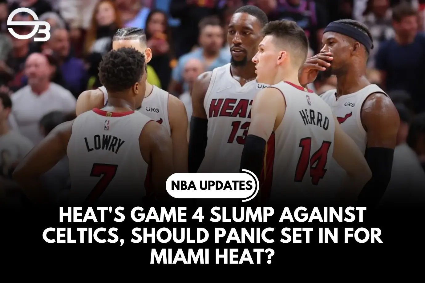 Heat's Game 4 Slump Against Celtics, Should Panic Set In for Miami Heat?