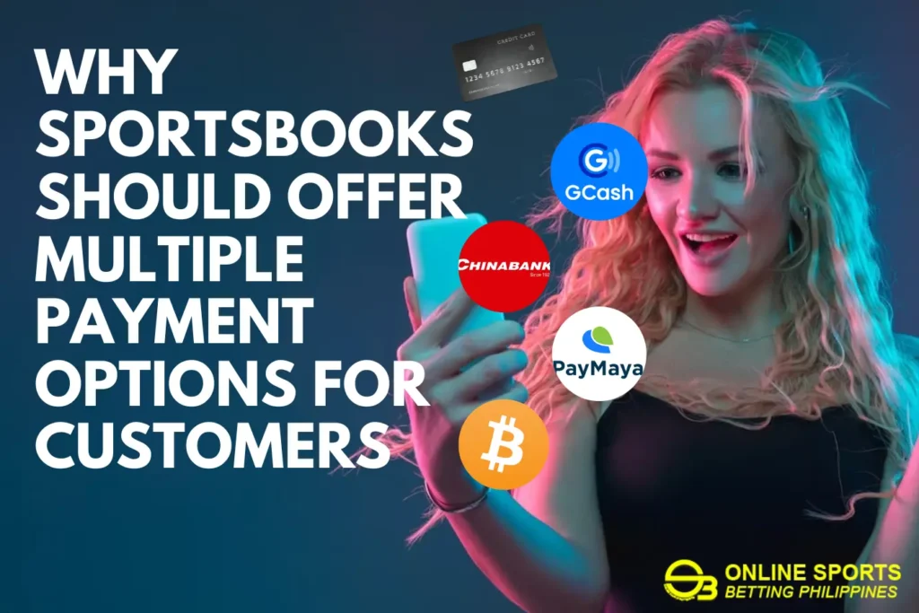 Mengapa Sportsbooks Harus Menawarkan Beberapa Opsi Pembayaran untuk Pelanggan