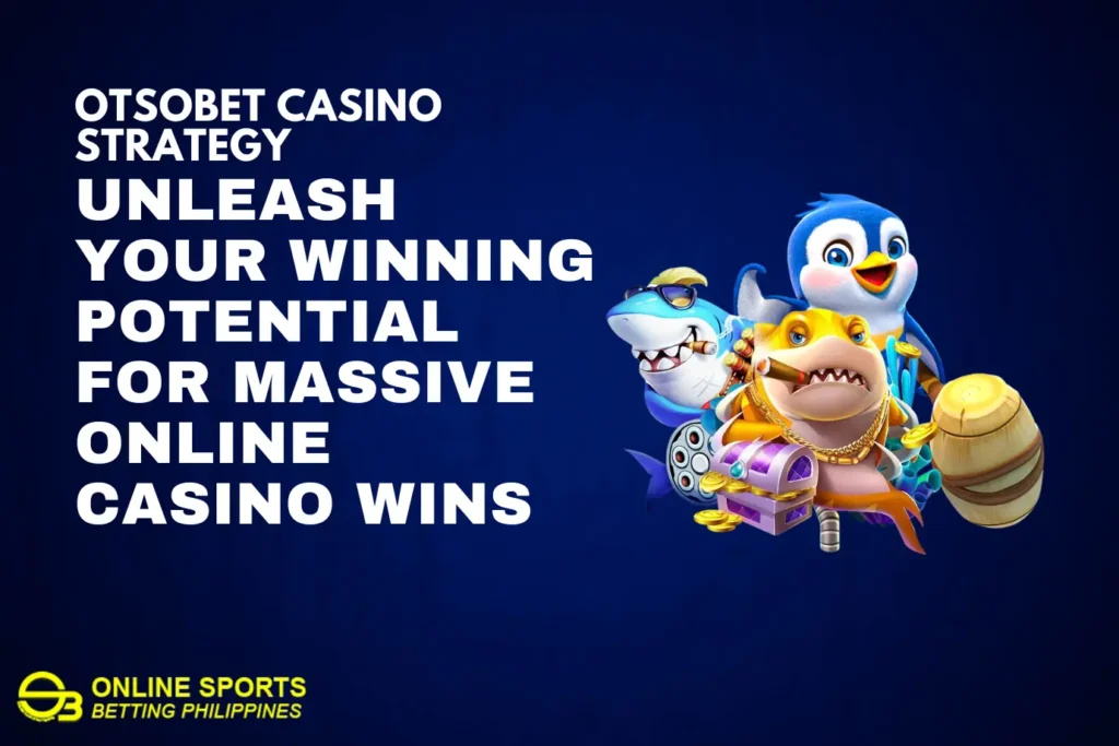 Otsobet Casino Strategy: Unleash Your Winning Potential for Massive Online Casino Wins