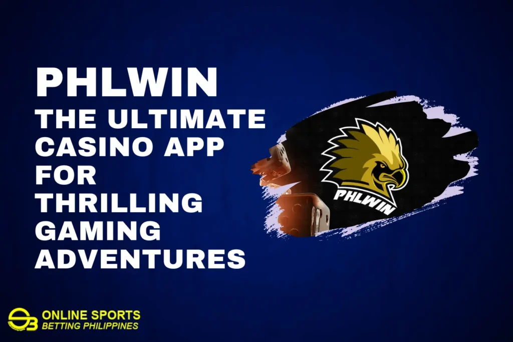 Phlwin: Aplikasi Kasino Terbaik untuk Petualangan Game yang Mendebarkan