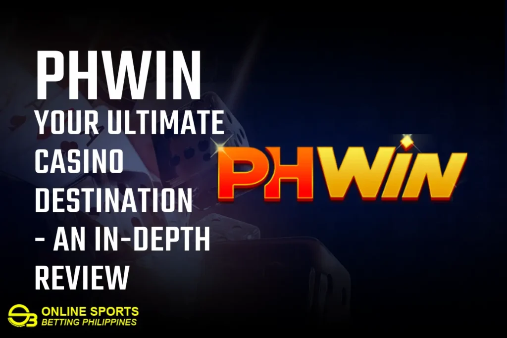 PHWin: Your Ultimate Casino Destination - An In-Depth Review
