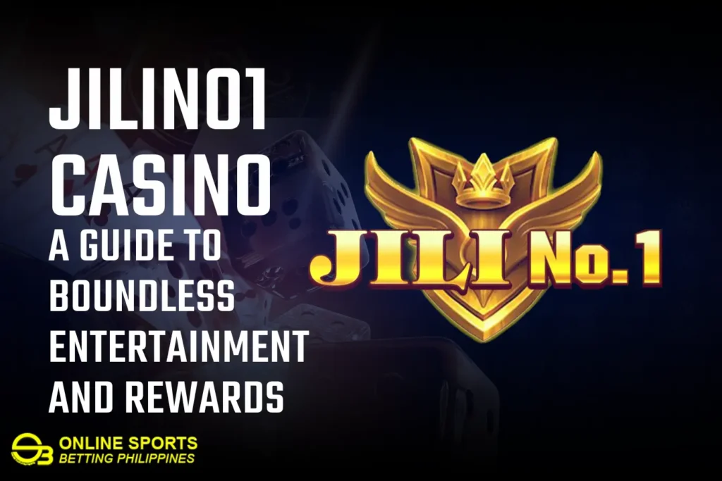 Jilino1 Casino: A Guide to Boundless Entertainment and Rewards