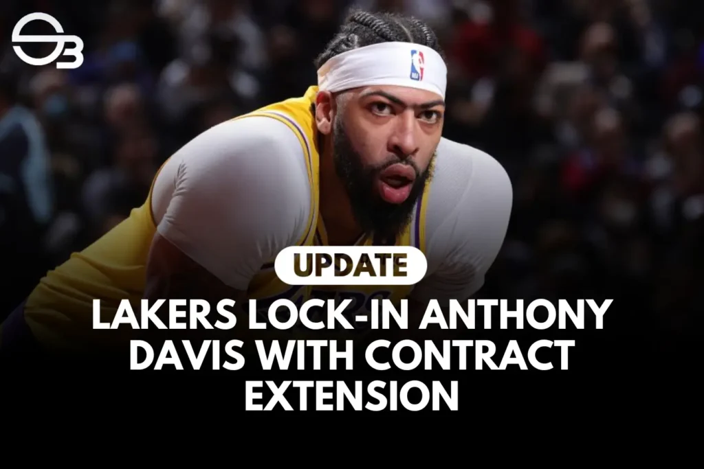 NBA: Lakers Lock-In Anthony Davis with Contract Extension