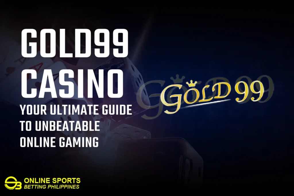 Gold99 Casino: Your Ultimate Guide to Unbeatable Online Gaming